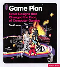 Game Plan: Ten Designs That Changed the Face of Computer Gaming