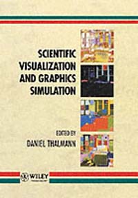 Daniel Thalmann - «Scientific Visualization and Graphics Simulation»