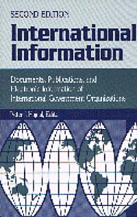 International Information: Documents, Publications, and Electronic Information of International Governmental Organizations