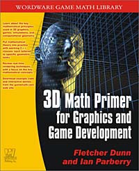 3D Math Primer for Graphics and Game Development