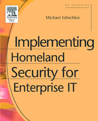 Implementing Homeland Security for Enterprise IT