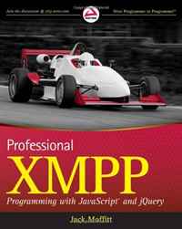 Professional XMPP Programming with JavaScript and jQuery (Wrox Programmer to Programmer)