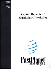 Crystal Reports 8.5 Quick Start Workshop