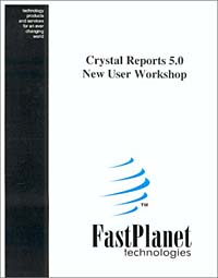 Crystal Reports 5.0 New User Workshop