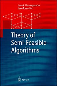 Theory of Semi-Feasible Algorithms