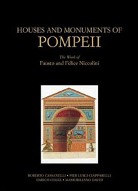 Houses and Monuments of Pompeii: The Work of Fausto and Felice Niccolini