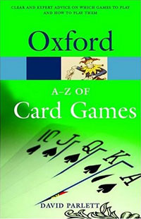 The A-Z of Card Games (Oxford Paperback Reference)