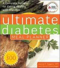 Ultimate Diabetes Meal Planner: A Complete System for Eating Healthy with Diabetes