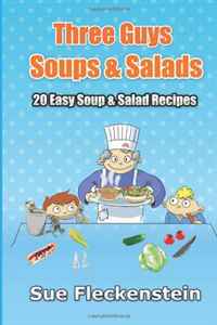 Three Guys Soups And Salads (Volume 2)