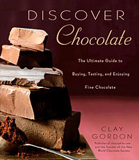 Discover Chocolate: The Ultimate Guide to Buying, Tasting, and Enjoying Fine Chocolate