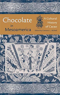 Chocolate in Mesoamerica: A Cultural History of Cacao