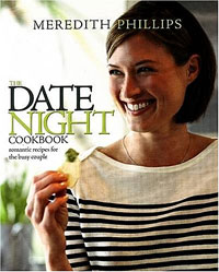 The Date Night Cookbook: 25 Easy-to-Cook Menus for the Busy Couple