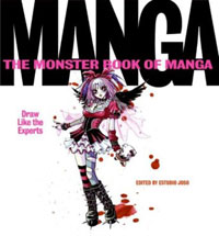 The Monster Book of Manga: Draw Like the Experts