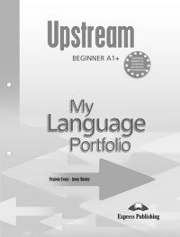 Upstream Beginner A1+: My Language Portfolio