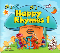 Happy Rhymes 1: Nursery Rhymes and Songs