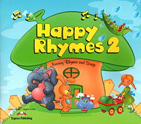 Happy Rhymes 2: Nursery Rhymes and Songs