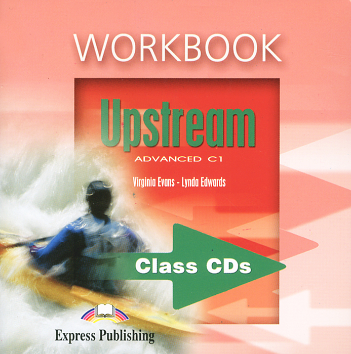 Upstream: Advanced C 1: Workbook (аудиокурс на 2 CD)