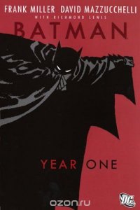 Batman: Year One. Frank Miller, Writer