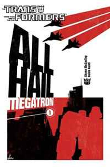 Transformers: Volume 1: All Hail Megatron