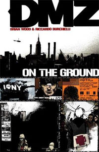 DMZ: Volume 1: On the Ground