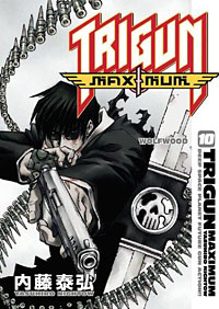 Trigun Maximum: Volume 10: Wolfwood