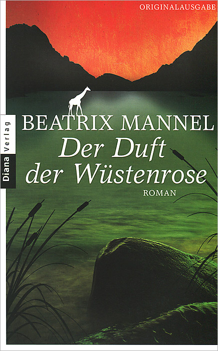 Der Duft der Wustenrose