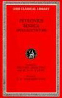 Petronius: Satyricon; Seneca: Apocolocyntosis (Loeb Classical Library No. 15)