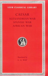 Caesar: Alexandrian War. African War. Spanish War