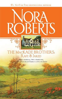 The MacKade Brothers: Rafe And Jared: The Return Of Rafe MacKadeThe Pride Of Jared MacKade