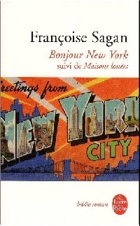 Bonjour New York: Suivi de Maisons louees