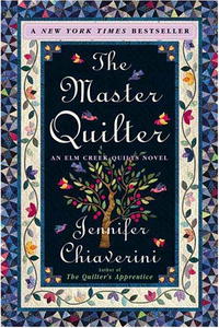 The Master Quilter (Elm Creek Quilts Novels)