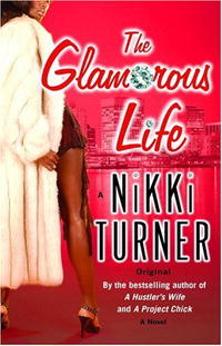 The Glamorous Life: A Novel