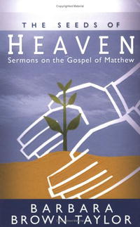 The Seeds of Heaven: Sermons on the Gospel of Matthew