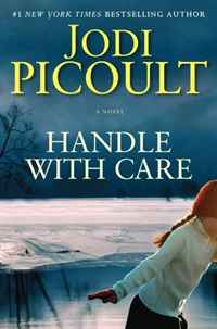 Handle with Care: A Novel