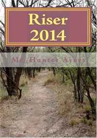 Riser 2014: The Second American Revolution (Volume 1)