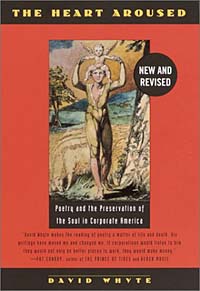 The Heart Aroused : Poetry and the Preservation of the Soul in Corporate America