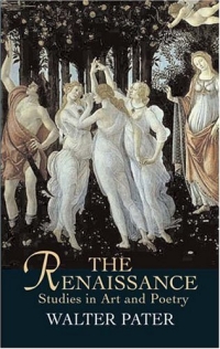 The Renaissance : Studies in Art and Poetry (Dover Books on Art, Art History)