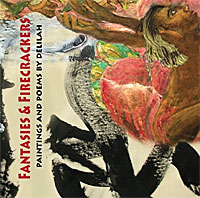 Fantasies & Firecrackers: Paintings and Poems by Delilah: Volume 1