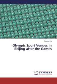 Olympic Sport Venues in Beijing after the Games