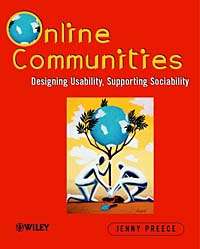 Online Communities: Designing Usability and Supporting Sociability