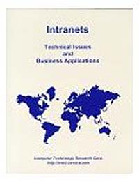 Intranets: Technical Issues and Business Applications