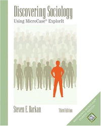 Discovering Sociology: Using MicroCaseA® ExplorIT (with MicroCase: Statistical Analysis for the Social Sciences Passcard)