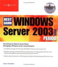 The Best Damn Windows Server 2003 Book Period