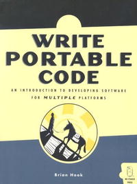 Write Portable Code: An Introduction to Developing Software for Multiple Platforms