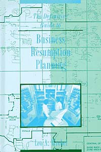 The Definitive Guide to Business Resumption Planning (Artech House Telecommunications Library)