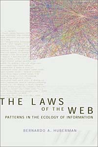 The Laws of the Web: Patterns in the Ecology of Information