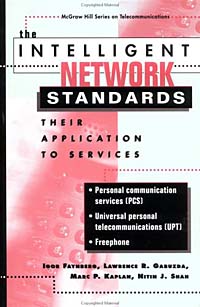 The Intelligent Network Standards: Their Application to Services