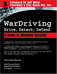 WarDriving: Drive, Detect, Defend, A Guide to Wireless Security