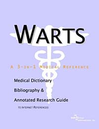 Warts: A Medical Dictionary, Bibliography, and Annotated Research Guide to Internet References