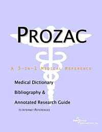 Icon Health Publications - «Prozac - A Medical Dictionary Bibliography and Annotated Research Guide to Internet References»